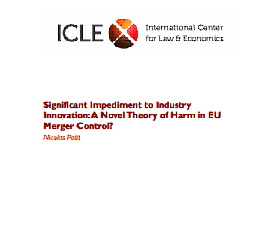 Impedimento importante para la innovación industrial: ¿Una nueva teoría del daño en el control de concentraciones de la Unión Europea?