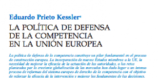 LA POLÍTICA DE DEFENSA DE LA COMPETENCIA EN LA UNIÓN EUROPEA