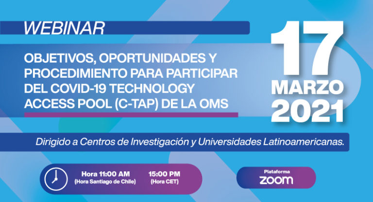 Webinar “Objetivos, oportunidades y procedimiento para participar del Covid-19 Technology Access Pool (C-TAP) de la OMS”