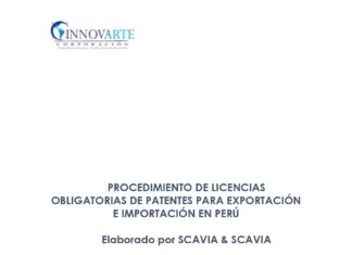 Informe sobre procedimiento de licencias obligatorias de patentes para exportación e importación en Perú