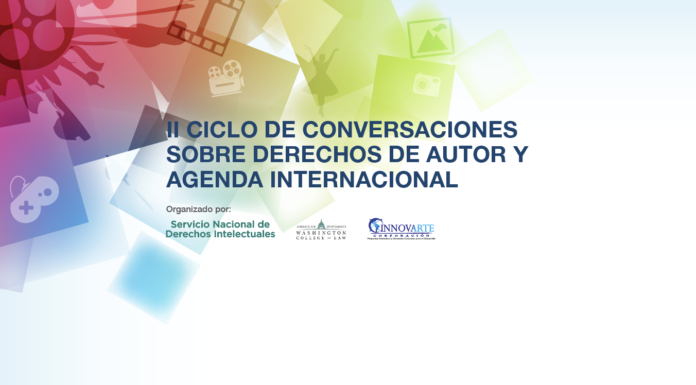 II Ciclo de conversaciones sobre Derecho de Autor y la Agenda Internacional