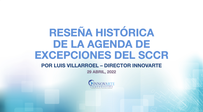 Director de Corporación Innovarte, presentó reseña histórica de la Agenda de Excepciones de la SCCR.