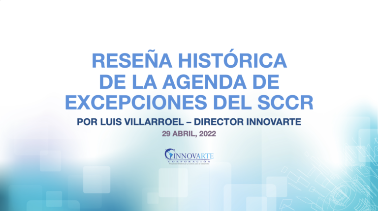 Director de Corporación Innovarte, presentó reseña histórica de la Agenda de Excepciones de la SCCR.
