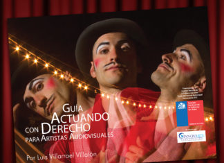 Guía «Actuando con Derecho para Artistas Audiovisuales» Guia Creando Actuando con Derecho para Artista Audiovisuales