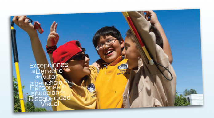 Guía «Excepciones al Derecho de Autor en beneficio de Personas en situación de Discapacidad Visual».