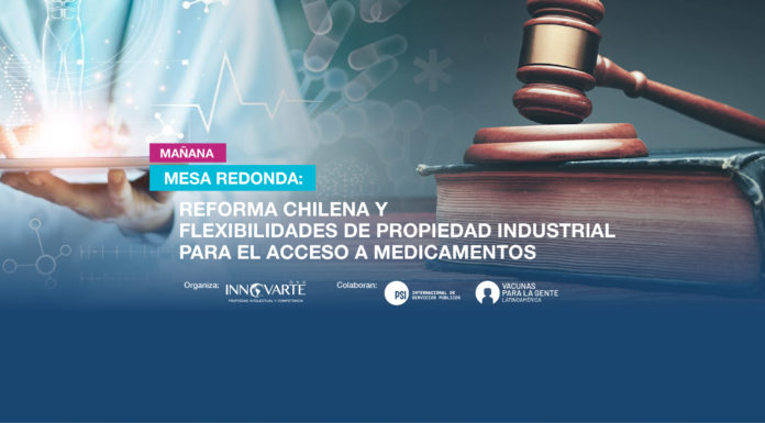 Mañana Miércoles 7/Sep. te invitamos a participar en la Mesa Redonda «Reforma chilena y flexibilidades de Propiedad Industrial para el acceso a medicamentos»