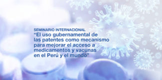 Se realizó el Seminario Internacional “El uso gubernamental de las patentes como mecanismo para mejorar el acceso a medicamentos y vacunas en el Perú y el mundo Web” Seminario Internacional El uso gubernamental de las patentes como mecanismo para mejorar el acceso a medicamentos y vacunas en el Perú y el mundo