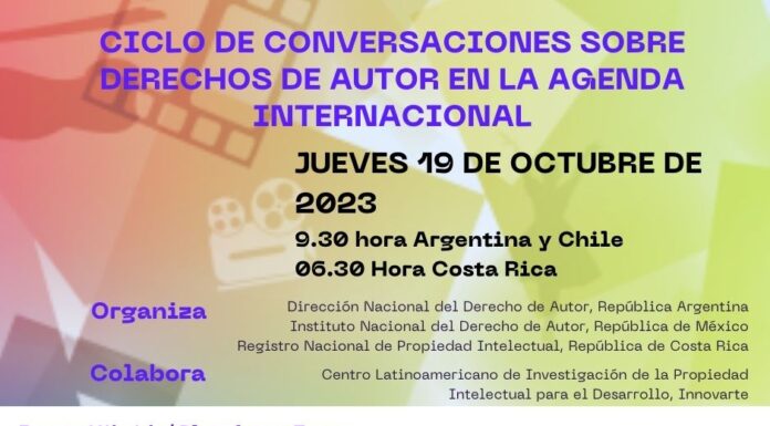 CICLO DE CONVERSACIONES SOBRE DERECHOS DE AUTOR EN LA AGENDA INTERNACIONAL