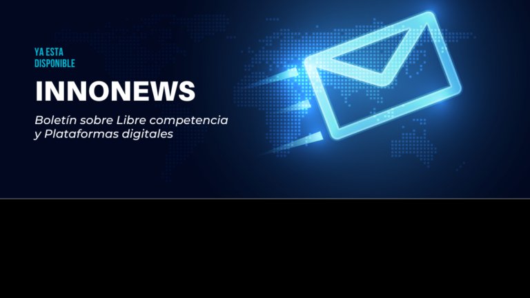 Newsletter de Libre Competencia y Plataformas Digitales VIII