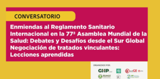 Conversatorio: Enmiendas al Reglamento Sanitario Internacional en la 77a AMS debates y desafíos desde el Sur Global negociación de tratados vinculantes