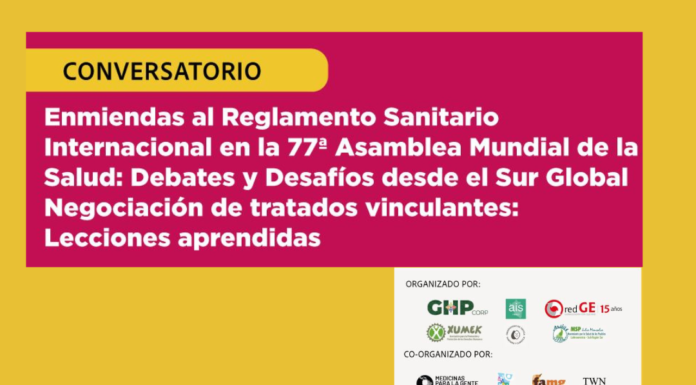 Conversatorio: Enmiendas al Reglamento Sanitario Internacional en la 77a AMS debates y desafíos desde el Sur Global negociación de tratados vinculantes