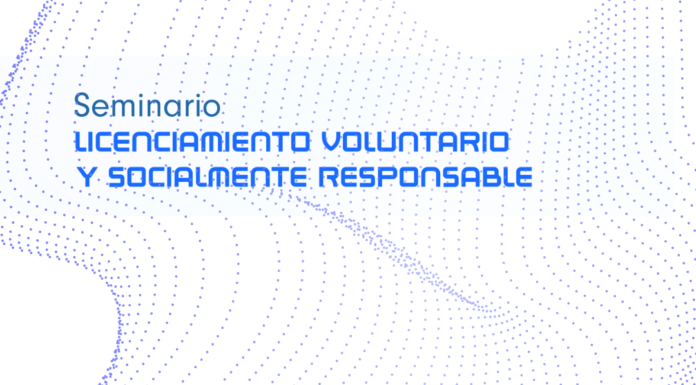 Seminario sobre Licenciamiento Voluntario y Socialmente Responsable