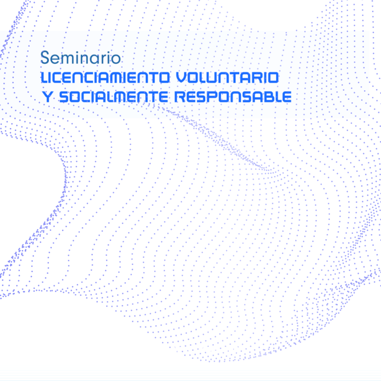 Seminario sobre Licenciamiento Voluntario y  Socialmente Responsable