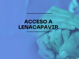 Organizaciones solicitan acceso justo a Lenacapavir