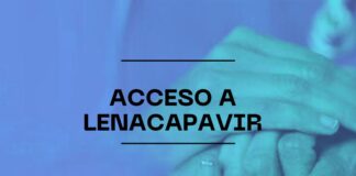 Organizaciones solicitan acceso justo a Lenacapavir
