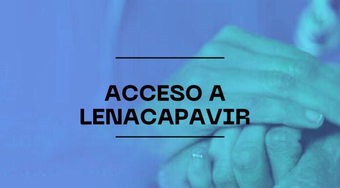 Organizaciones solicitan acceso justo a Lenacapavir